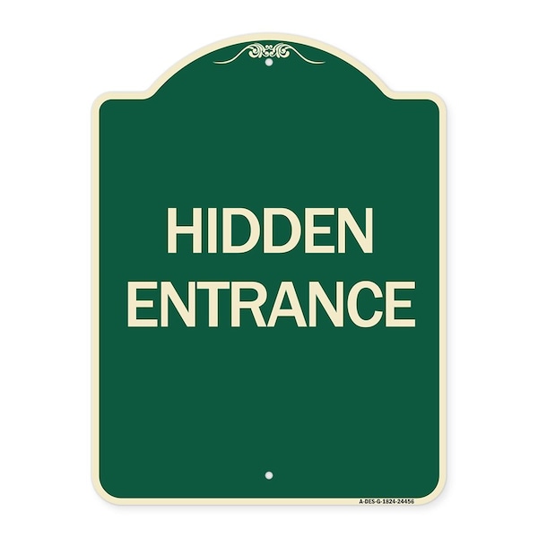 Designer Series Hidden Entrance, Green & Tan Heavy-Gauge Aluminum Sign, 24" x 18", G-1824-24456